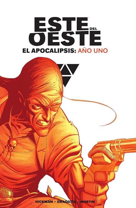 ESTE DEL OESTE INTEGRAL. EL APOCALIPSIS: AÑO UNO | 9788467966794 | JONATHAN HICKMAN - NICK DRAGOTTA - FRANK MARTIN | Tienda de Cómics, Manga, Magic y Pokémon en Torrejón de Ardoz