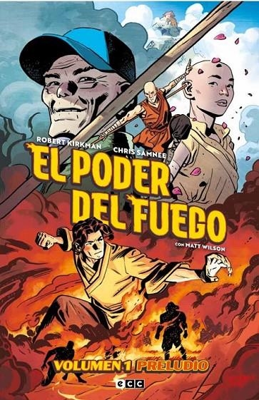 EL PODER DEL FUEGO VOL. 01: PRELUDIO (SEGUNDA EDIC | 9788418475924 | CHRIS SAMNEE - ROBERT KIRKMAN | Tienda de Cómics, Manga, Magic y Pokémon en Torrejón de Ardoz