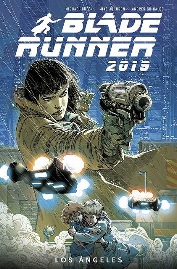 BLADE RUNNER 2019 1. LOS ANGELES | 9788467940107 | MICHAEL GREEN - MIKE JOHSON | Tienda de Cómics, Manga, Magic y Pokémon en Torrejón de Ardoz