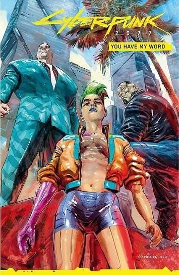 CYBERPUNK 2077. YOU HAVE MY WORD | 9788411500845 | GIULIA BRUSCO - BARTOSZ SZTYBOR - FRANK CVETKOVIC - JESUS HERVÁS | Tienda de Cómics, Manga, Magic y Pokémon en Torrejón de Ardoz