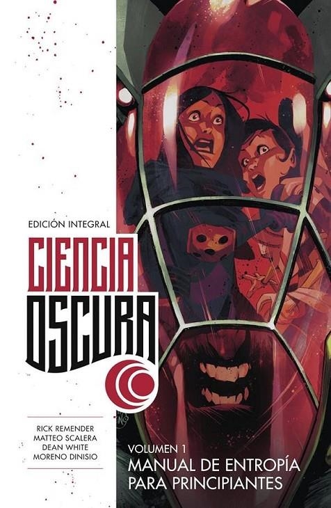 CIENCIA OSCURA ED. INTEGRAL 01 | 9788467960914 | RICK REMENDER - MATTEO SCALERA - DEAN WHITE | Tienda de Cómics, Manga, Magic y Pokémon en Torrejón de Ardoz