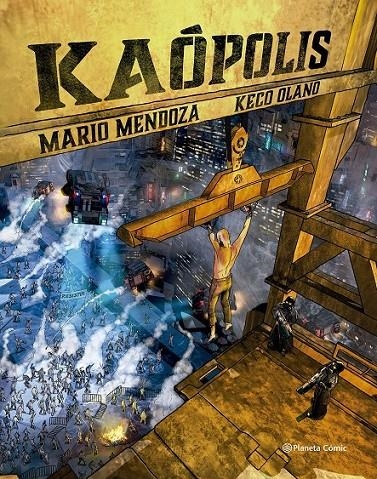 KAÓPOLIS, MYSTERION # 01 (DE 3) | 9789584287502 | MARIO MENDOZA - KECO OLANO | Tienda de Cómics, Manga, Magic y Pokémon en Torrejón de Ardoz