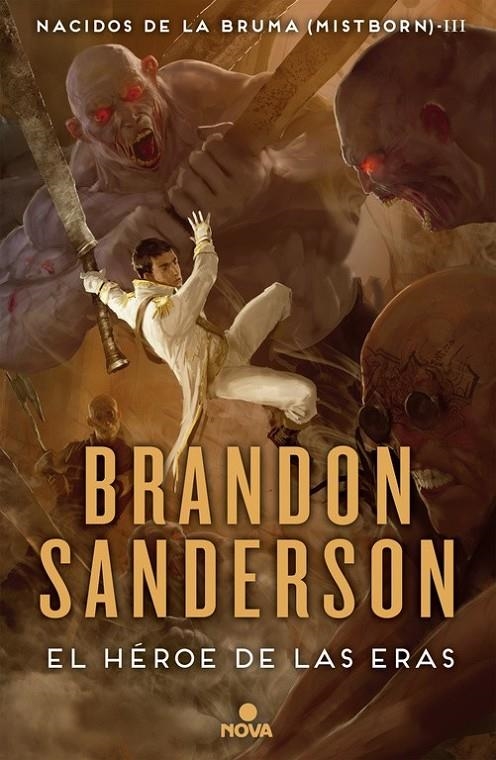 NACIDOS DE LA BRUMA 3 EL HEROE DE LAS ERAS | 9788466658911 | BRANDON SANDERSON | Tienda de Cómics, Manga, Magic y Pokémon en Torrejón de Ardoz