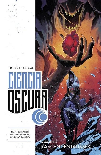 CIENCIA OSCURA EDICIÓN INTEGRAL 2. TRASCENDENTALIS | 9788467964394 | RICK REMENDER - MATTEO SCALERA | Tienda de Cómics, Manga, Magic y Pokémon en Torrejón de Ardoz