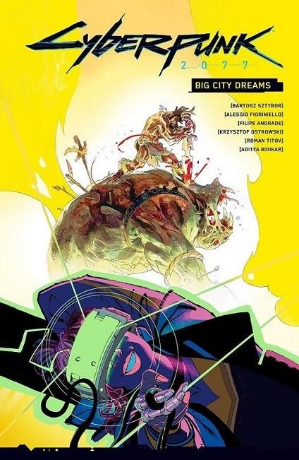 CYBERPUNK 2077. BIG CITY DREAMS | 9788411509565 | BARTOSZ SZTYBOR - FILIPE ANDRADE - ALESSIO FIORINIELLO - ROMAN TITOV | Tienda de Cómics, Manga, Magic y Pokémon en Torrejón de Ardoz