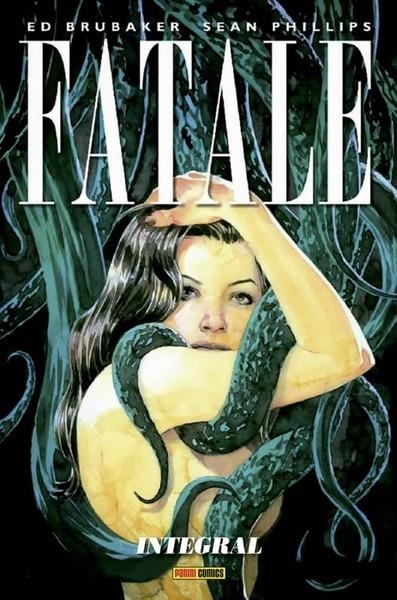 FATALE INTEGRAL # 01 NUEVA EDICIÓN | 9788411017596 | ED BRUBAKER - SEAN PHILIPS | Tienda de Cómics, Manga, Magic y Pokémon en Torrejón de Ardoz