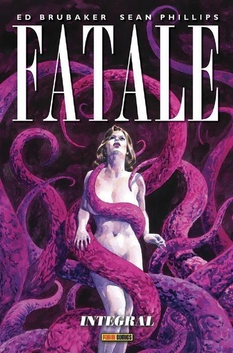 FATALE INTEGRAL # 02 NUEVA EDICIÓN | 9788411017602 | ED BRUBAKER - SEAN PHILIPS | Tienda de Cómics, Manga, Magic y Pokémon en Torrejón de Ardoz