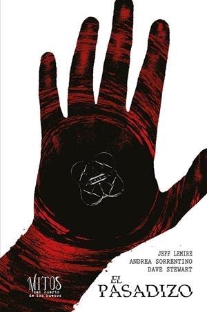 EL PASADIZO   MITOS DEL HUERTO DE LOS HUESOS Vol 1 | 9788419670007 | JEFF LEMIRE - ANDREA SORRENTINO - DAVE STEWART | Tienda de Cómics, Manga, Magic y Pokémon en Torrejón de Ardoz