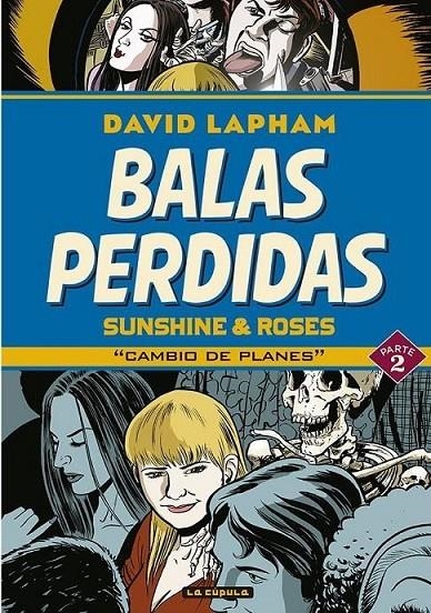 BALAS PERDIDAS SUNSHINE & ROSES # 02 CAMBIO DE PLANES | 9788418809699 | DAVID LAPHAM | Tienda de Cómics, Manga, Magic y Pokémon en Torrejón de Ardoz