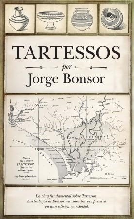 TARTESSOS | 9788416392926 | Bonsor, Jorge | Tienda de Cómics, Manga, Magic y Pokémon en Torrejón de Ardoz