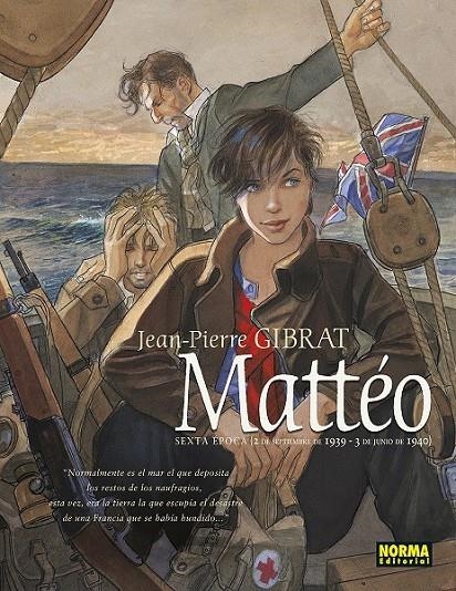 MATTEO # 06 SEXTA ÉPOCA (1939-1940) | 9788467960167 | JEAN- PIERRE GIBRAT | Tienda de Cómics, Manga, Magic y Pokémon en Torrejón de Ardoz