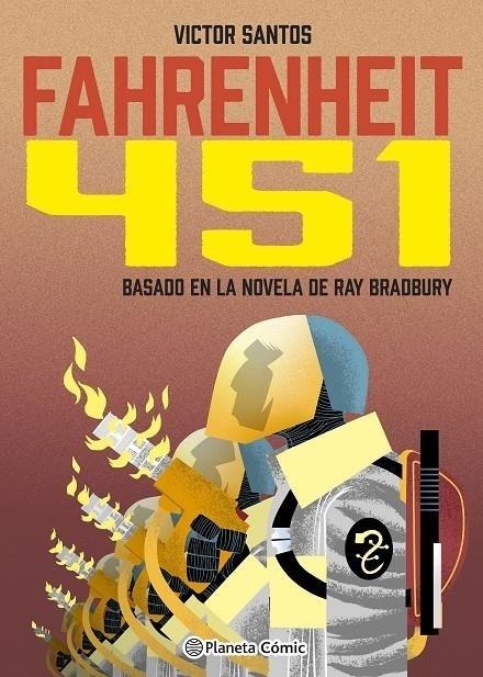 FAHRENHEIT 451 (NOVELA GRAFICA) | 9788411404273 | RAY BRADBURY - VICTOR SANTOS | Tienda de Cómics, Manga, Magic y Pokémon en Torrejón de Ardoz