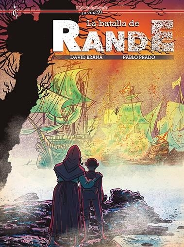 LA BATALLA DE RANDE | 9788412660838 | David Braña - Pablo Prado | Tienda de Cómics, Manga, Magic y Pokémon en Torrejón de Ardoz