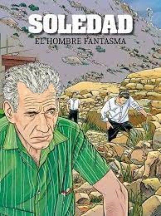 SOLEDAD 5: EL HOMBRE FANTASMA | 9788412660845 | TITO | Tienda de Cómics, Manga, Magic y Pokémon en Torrejón de Ardoz