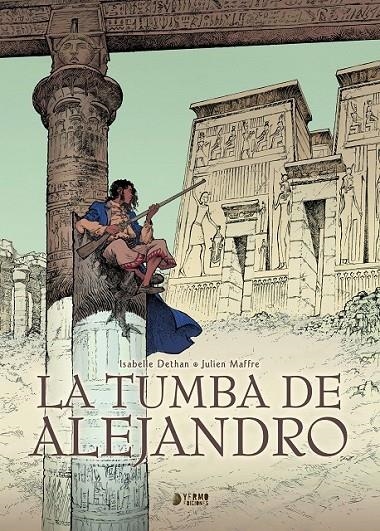 LA TUMBA DE ALEJANDRO INTEGRAL | 9788419610096 | ISABELLE DETHAN - JULIEN MAFFRE | Tienda de Cómics, Manga, Magic y Pokémon en Torrejón de Ardoz