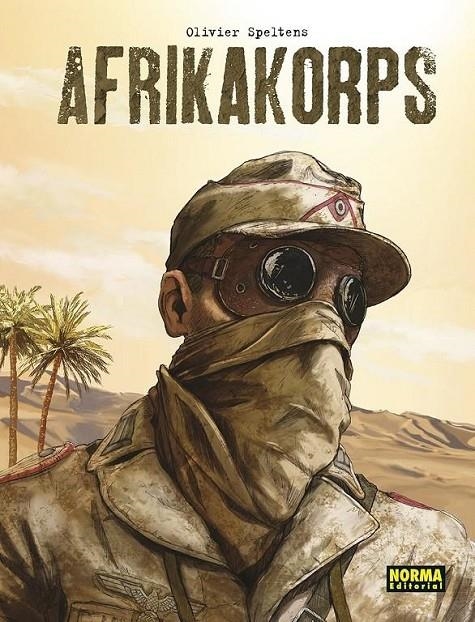 AFRIKAKORPS. EDICION INTEGRAL | 9788467960822 | OLIVIER SPELTENS | Tienda de Cómics, Manga, Magic y Pokémon en Torrejón de Ardoz