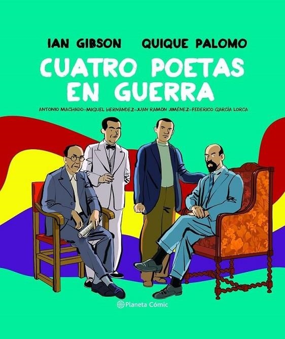 CUATRO POETAS EN GUERRA NOVELA GRÁFICA | 9788491749998 | IAN GIBSON - QUIQUE PALOMO | Tienda de Cómics, Manga, Magic y Pokémon en Torrejón de Ardoz