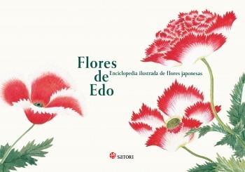 FLORES DE EDO ENCICLOPEDIA ILUSTRADA DE FLORES JAP | 9788419035226 | Tienda de Cómics, Manga, Magic y Pokémon en Torrejón de Ardoz