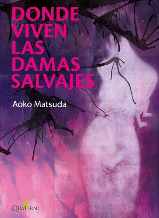 DONDE VIVEN LAS DAMAS SALVAJES | 9788412286090 | Aoko Matsuda | Tienda de Cómics, Manga, Magic y Pokémon en Torrejón de Ardoz