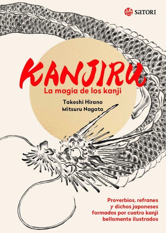 KANJIRU LA MAGIA DE LOS KANJI | 9788419035196 | Takeshi Hirano - MITSURU NAGATA | Tienda de Cómics, Manga, Magic y Pokémon en Torrejón de Ardoz