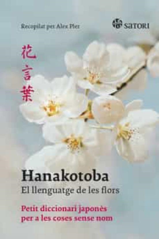 HANAKOTOBA EL LLENGUATGE DE LES FLORS | 9788419035141 | HANAKOTOBA: EL LLENGUATGE DE LES FLORS | Tienda de Cómics, Manga, Magic y Pokémon en Torrejón de Ardoz