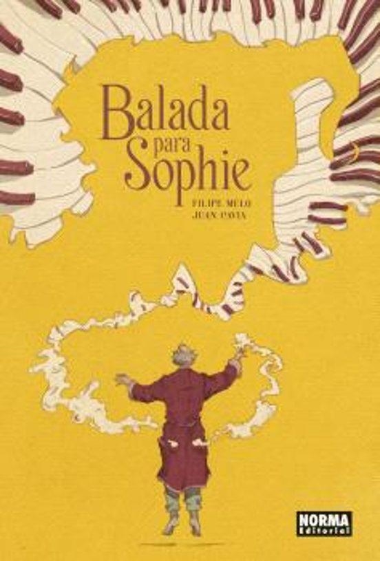 BALADA PARA SOPHIE | 9788467948530 | FILIPE MELO - JUAN CAVIA | Tienda de Cómics, Manga, Magic y Pokémon en Torrejón de Ardoz