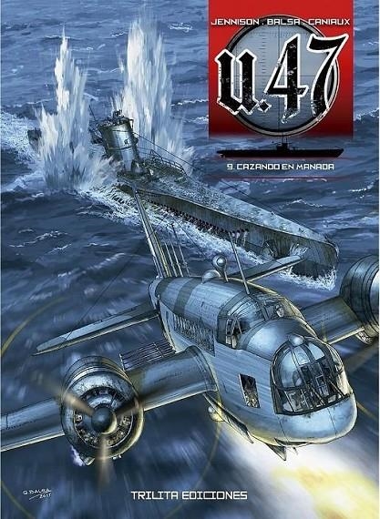 U 47 VOL. 09. CAZANDO EN MANADA | 9788412511215 | MARK JENNISON - GERARDO BALSA - NICOLAS CANIAUX | Tienda de Cómics, Manga, Magic y Pokémon en Torrejón de Ardoz