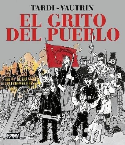 EL GRITO DEL PUEBLO. NUEVA EDICION INTEGRAL | 9788467960396 | JACQUES TARDI - JEAN VAUTRIN | Tienda de Cómics, Manga, Magic y Pokémon en Torrejón de Ardoz