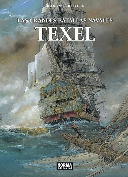 LAS GRANDES BATALLAS NAVALES 9.TEXEL | 9788467943801 | JEAN-YVES DELITTE - ROGER SEITER - CHRISTIAN GINE | Tienda de Cómics, Manga, Magic y Pokémon en Torrejón de Ardoz