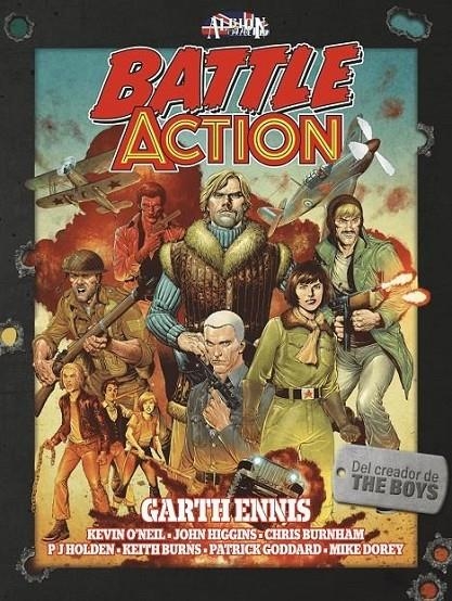 BATTLE ACTION | 9788419380555 | GARTH ENNIS - KEVIN O’NEILL - JOHN HIGGINS - CHRIS BURNHAM | Tienda de Cómics, Manga, Magic y Pokémon en Torrejón de Ardoz