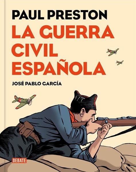 GUERRA CIVIL ESPAÑOLA,LA VERSION GRAFICA | 9788499926032 | PAUL PRESTON - JOSÉ PABLO GARCÍA | Tienda de Cómics, Manga, Magic y Pokémon en Torrejón de Ardoz