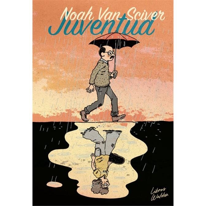 Juventud (Noah Van Sciver) | 9999902839959 | Tienda de Cómics, Manga, Magic y Pokémon en Torrejón de Ardoz