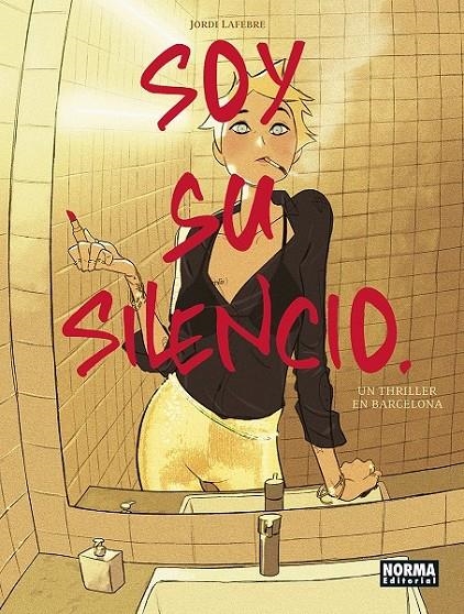 SOY SU SILENCIO - UN THRILLER DE BARCELONA | 9788467967579 | JORDI LAFEBRE | Tienda de Cómics, Manga, Magic y Pokémon en Torrejón de Ardoz