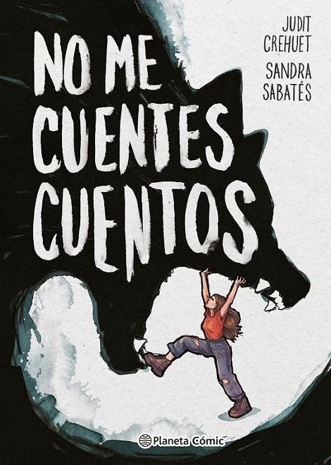 NO ME CUENTES CUENTOS | 9788411611183 | SANDRA SABATÉS - JUDIT CREHUET | Tienda de Cómics, Manga, Magic y Pokémon en Torrejón de Ardoz