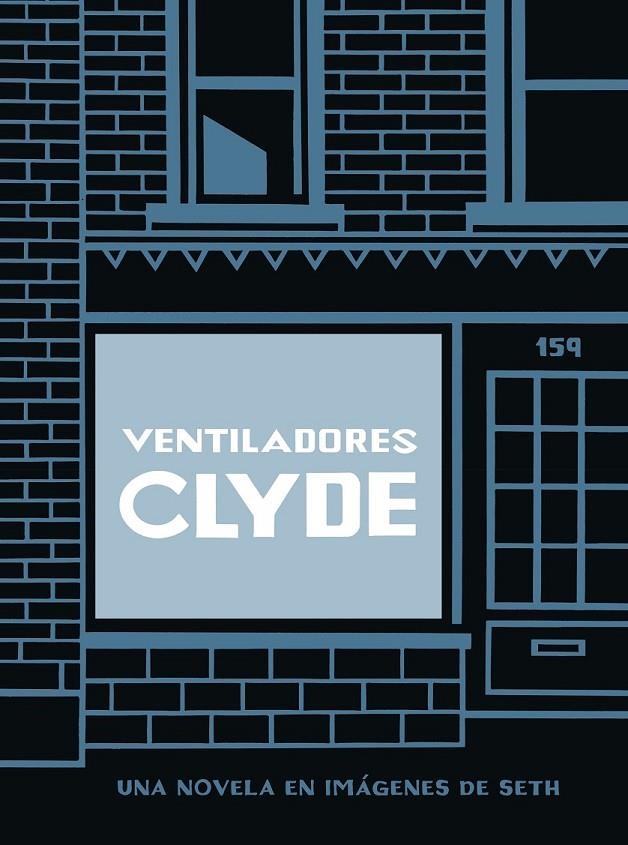 VENTILADORES CLYDE | 9788418347917 | SETH | Tienda de Cómics, Manga, Magic y Pokémon en Torrejón de Ardoz