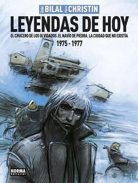 LEYENDAS DE HOY - EL CRUCERO DE LOS OLVIDADOS - EL NAVÍO DE PIEDRA - LA CIUDAD QUE NO EXISTÍA | 9788467951677 | ENKI BILAL - PIERRE CHRISTIN | Tienda de Cómics, Manga, Magic y Pokémon en Torrejón de Ardoz