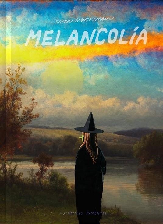 MELANCOLIA | 9788417617486 | SIMON HANSELMANN | Tienda de Cómics, Manga, Magic y Pokémon en Torrejón de Ardoz