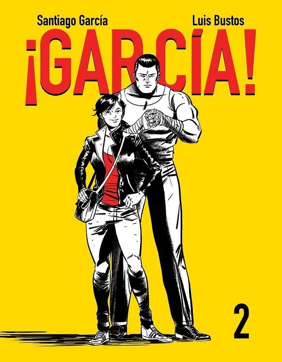 ¡GARCÍA! VOLUMEN 2 2ª EDICION | 9788416251452 | SANTIAGO GARCIA - LUIS BUSTOS | Tienda de Cómics, Manga, Magic y Pokémon en Torrejón de Ardoz