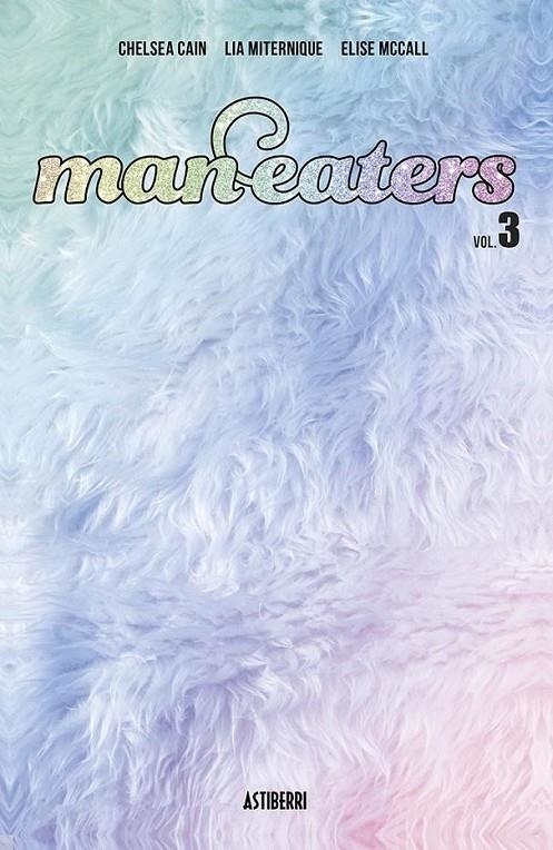 MAN EATERS # 03 | 9788418909290 | CHELSEA CAIN - KATE NIEMCZYK - LIA MIRTANIQUE | Tienda de Cómics, Manga, Magic y Pokémon en Torrejón de Ardoz