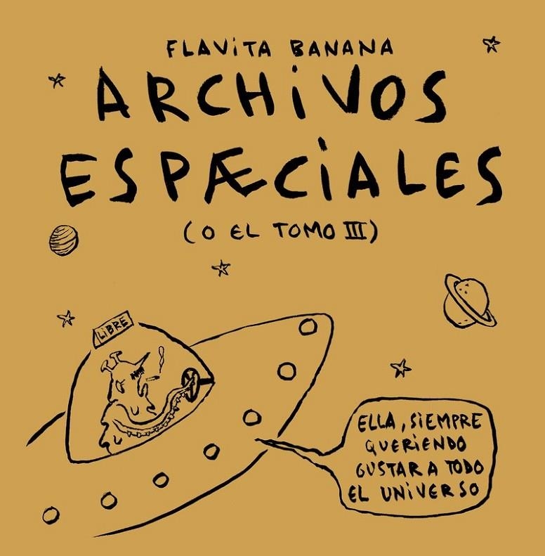 ARCHIVOS ESPACIALES | 9788418215308 | FLAVITA BANANA | Tienda de Cómics, Manga, Magic y Pokémon en Torrejón de Ardoz