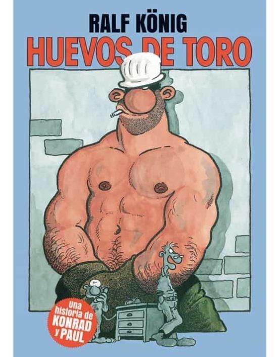 HUEVOS DE TORO | 9788417442972 | Ralf König | Tienda de Cómics, Manga, Magic y Pokémon en Torrejón de Ardoz