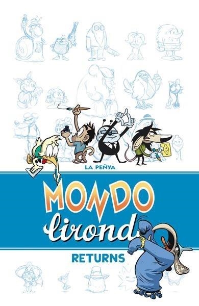 MONDO LIRONDO RETURNS | 9788416251070 | LA PEÑYA | Tienda de Cómics, Manga, Magic y Pokémon en Torrejón de Ardoz