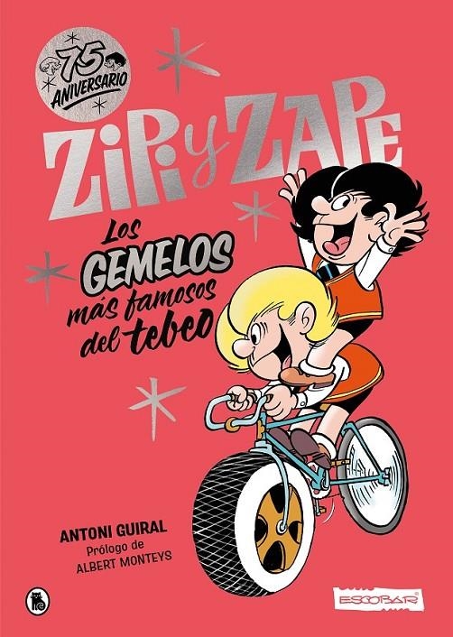 ZIPI Y ZAPE 75 ANIVERSARIO | 9788402427854 | JOSEP ESCOBAR - ANTONI GUIRAL | Tienda de Cómics, Manga, Magic y Pokémon en Torrejón de Ardoz