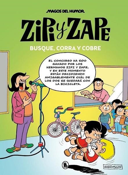 MAGOS DEL HUMOR 218: ZIPI Y ZAPE. BUSQUE, CORRA Y COBRE | 9788402427830 | JOSEP ESCOBAR | Tienda de Cómics, Manga, Magic y Pokémon en Torrejón de Ardoz