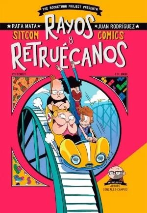 RAYOS Y RETRUÉCANOS | 9788412175523 | MATA, RAFA / RODRIGUEZ, JUAN | Tienda de Cómics, Manga, Magic y Pokémon en Torrejón de Ardoz