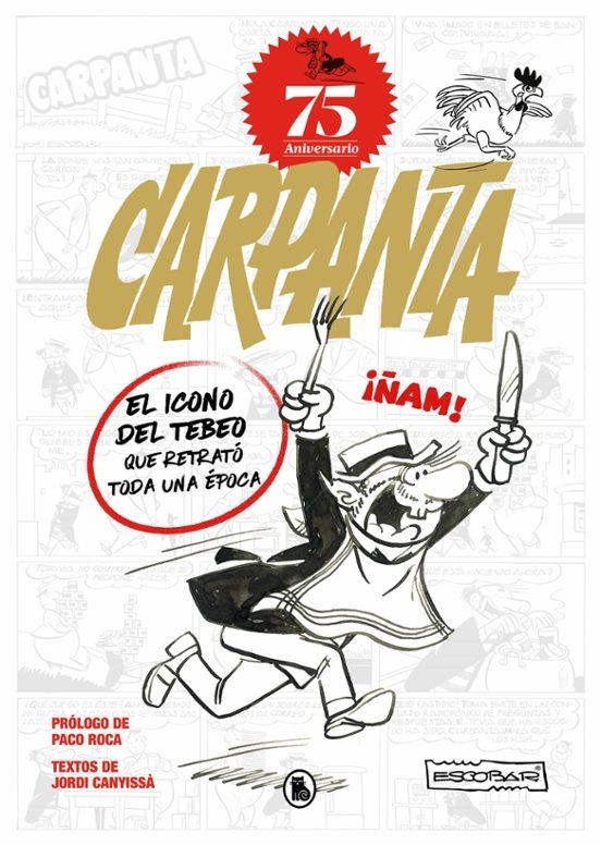 CARPANTA 75 ANIVERSARIO | 9788402427878 | Josep Escobar - Jordi Canyissà | Tienda de Cómics, Manga, Magic y Pokémon en Torrejón de Ardoz