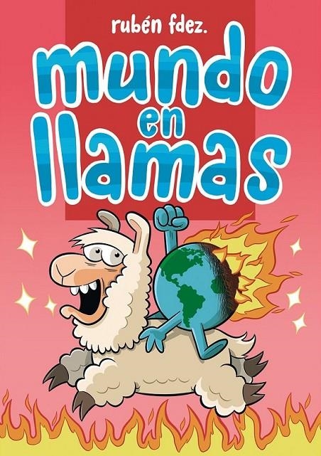 MUNDO EN LLAMAS | 9788418419997 | RUBÉN FERNÁNDEZ | Tienda de Cómics, Manga, Magic y Pokémon en Torrejón de Ardoz