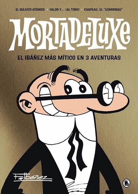 MORTADELUXE | 9788402429353 | FRANCISCO IBÁÑEZ | Tienda de Cómics, Manga, Magic y Pokémon en Torrejón de Ardoz