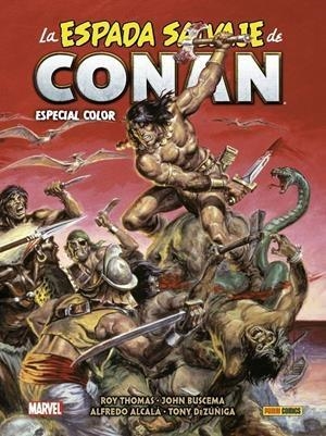 BIBLIOTECA CONAN. LA ESPADA SALVAJE DE CONAN ESPECIAL EN COLOR, MARVEL COMICS SUPER SPECIAL | 9788411012119 | ROY THOMAS - TONY DEZUÑIGA - ALFREDO ALCALÁ - JOHN BUSCEMA | Tienda de Cómics, Manga, Magic y Pokémon en Torrejón de Ardoz