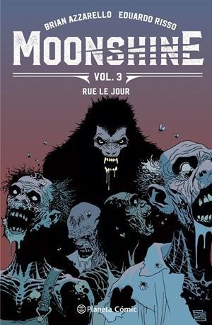 MOONSHINE Nº 03/05 RUE LE JOUR | 9788491730392 | BRIAN AZZARELO - EDUARDO RISSO | Tienda de Cómics, Manga, Magic y Pokémon en Torrejón de Ardoz